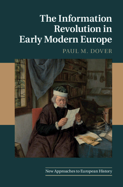 The Information Revolution in Early Modern Europe (Paperback / softback) 9781316602034