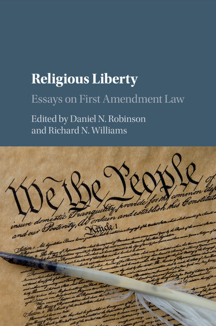 Religious Liberty; Essays on First Amendment Law (Paperback / softback) 9781316602089