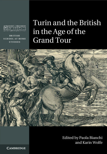 Turin and the British in the Age of the Grand Tour (Paperback / softback) 9781316602133
