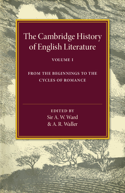 The Cambridge History of English Literature; From the Beginnings to the Cycles of Romance (Paperback / softback) 9781316602195