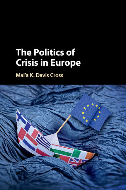 The Politics of Crisis in Europe (Paperback / softback) 9781316602355