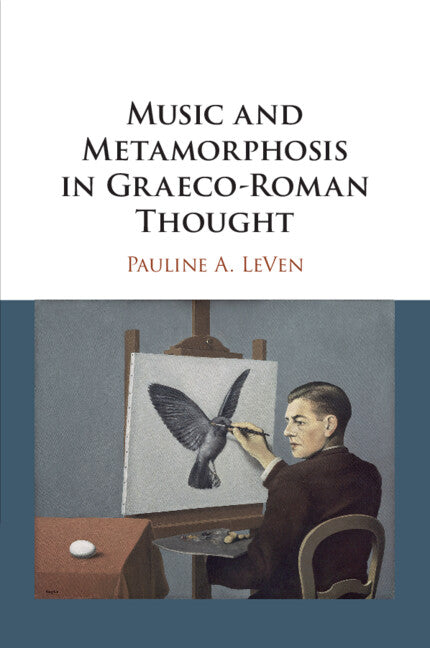 Music and Metamorphosis in Graeco-Roman Thought (Paperback / softback) 9781316602638