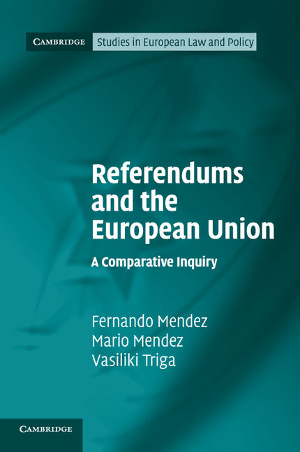 Referendums and the European Union; A Comparative Inquiry (Paperback / softback) 9781316603369