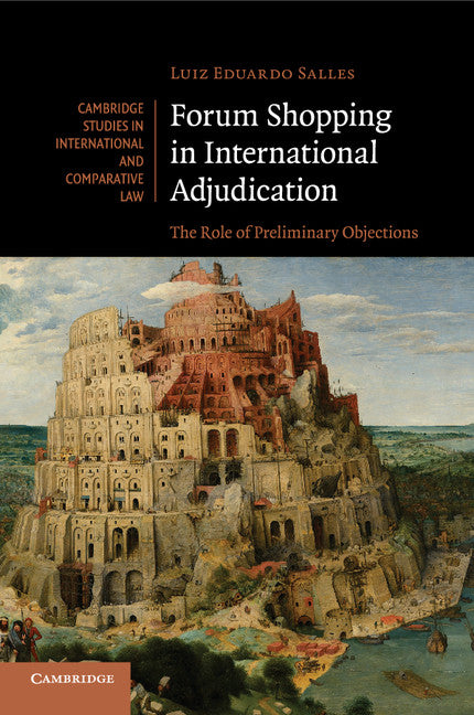 Forum Shopping in International Adjudication; The Role of Preliminary Objections (Paperback / softback) 9781316603482