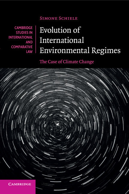 Evolution of International Environmental Regimes; The Case of Climate Change (Paperback / softback) 9781316603499