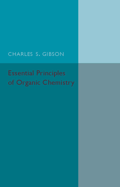 Essential Principles of Organic Chemistry (Paperback / softback) 9781316603864