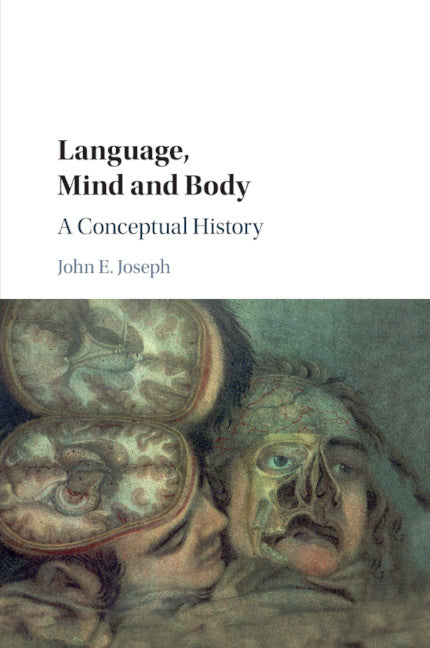Language, Mind and Body; A Conceptual History (Paperback / softback) 9781316603956