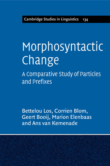 Morphosyntactic Change; A Comparative Study of Particles and Prefixes (Paperback / softback) 9781316604823