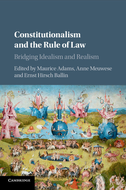 Constitutionalism and the Rule of Law; Bridging Idealism and Realism (Paperback / softback) 9781316606278