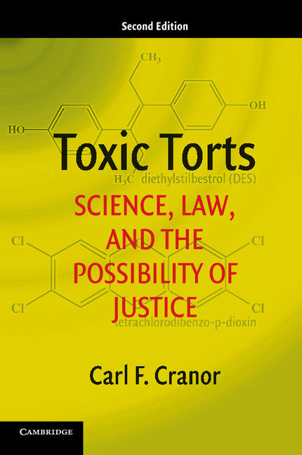 Toxic Torts; Science, Law, and the Possibility of Justice (Paperback / softback) 9781316606384