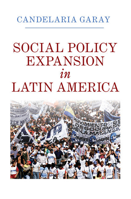 Social Policy Expansion in Latin America (Paperback / softback) 9781316606407