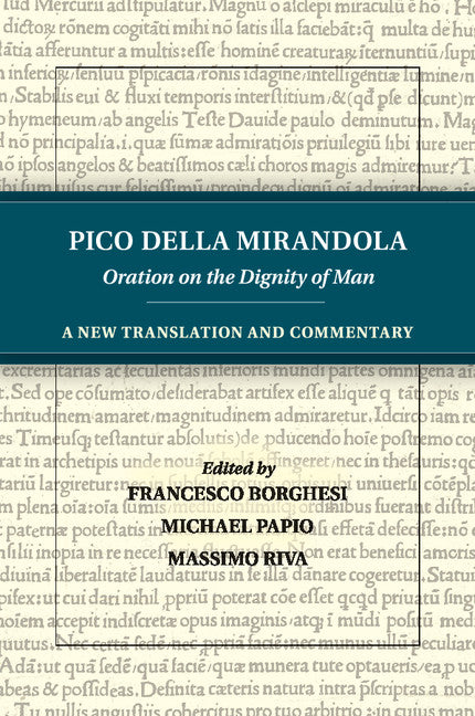 Pico della Mirandola: Oration on the Dignity of Man; A New Translation and Commentary (Paperback / softback) 9781316606605