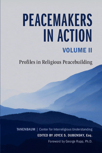 Peacemakers in Action: Volume 2; Profiles in Religious Peacebuilding (Paperback / softback) 9781316606728