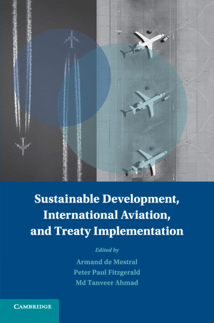 Sustainable Development, International Aviation, and Treaty Implementation (Paperback / softback) 9781316606773