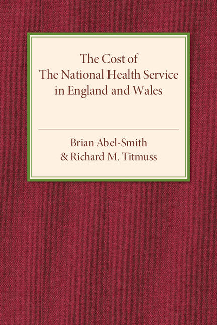 The Cost of the National Health Service in England and Wales (Paperback / softback) 9781316606889