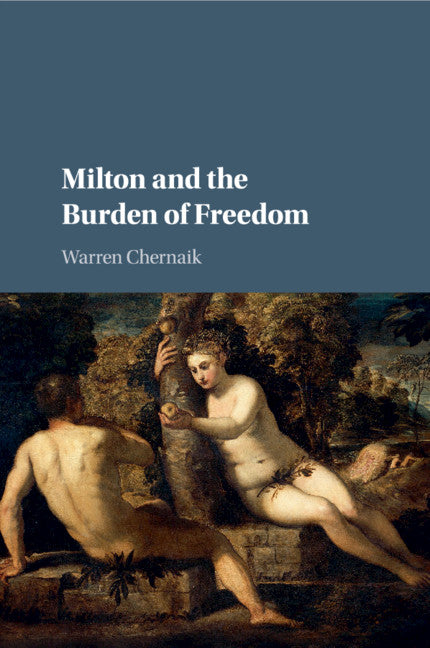 Milton and the Burden of Freedom (Paperback / softback) 9781316607114