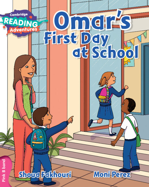 Cambridge Reading Adventures Omar's First Day at School Pink B Band (Paperback / softback) 9781316608111