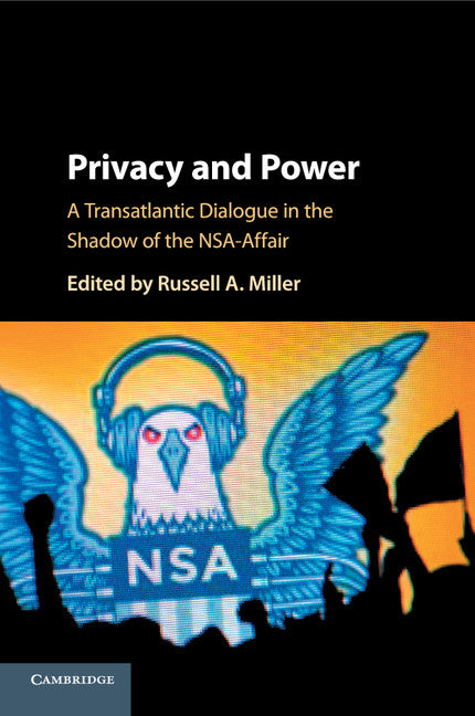 Privacy and Power; A Transatlantic Dialogue in the Shadow of the NSA-Affair (Paperback / softback) 9781316609101