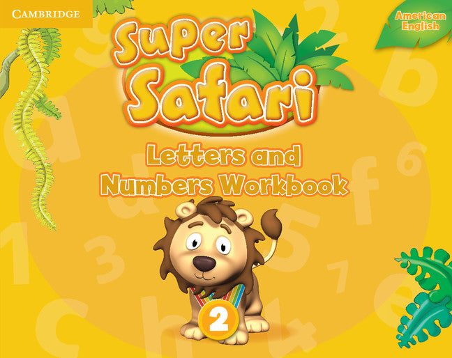 Super Safari American English Level 2 Letters and Numbers Workbook (Paperback / softback) 9781316609514