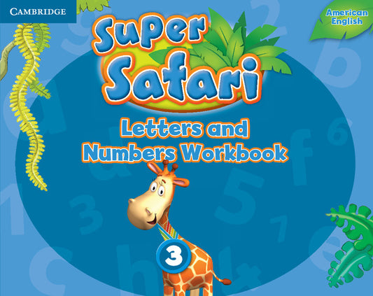 Super Safari American English Level 3 Letters and Numbers Workbook (Paperback / softback) 9781316609521