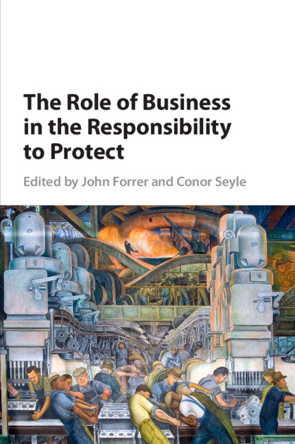 The Role of Business in the Responsibility to Protect (Paperback / softback) 9781316609729