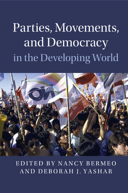 Parties, Movements, and Democracy in the Developing World (Paperback / softback) 9781316610053