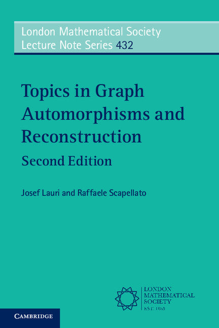 Topics in Graph Automorphisms and Reconstruction (Paperback / softback) 9781316610442