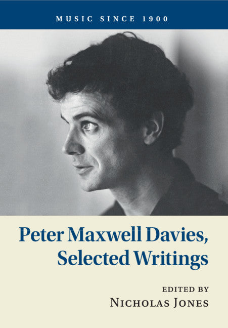 Peter Maxwell Davies, Selected Writings (Paperback / softback) 9781316610534