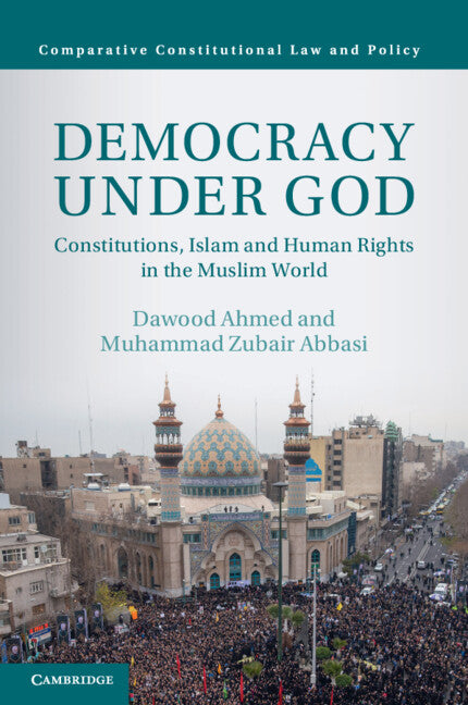 Democracy under God; Constitutions, Islam and Human Rights in the Muslim World (Paperback / softback) 9781316610572