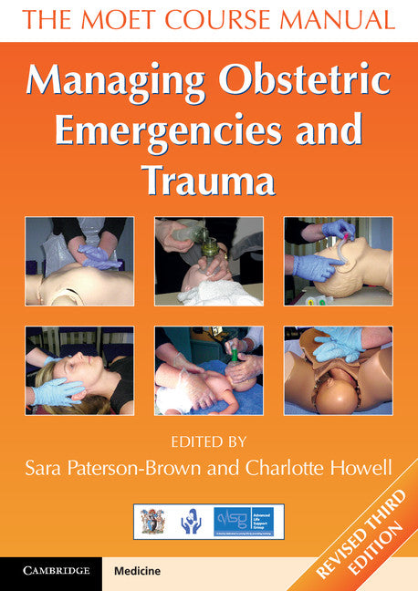 Managing Obstetric Emergencies and Trauma; The MOET Course Manual (Paperback / softback) 9781316611296