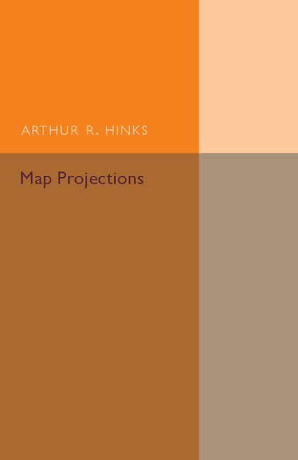 Map Projections (Paperback / softback) 9781316611791