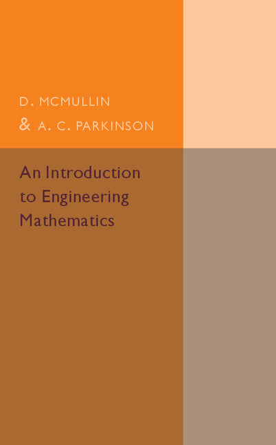 An Introduction to Engineering Mathematics (Paperback / softback) 9781316611906