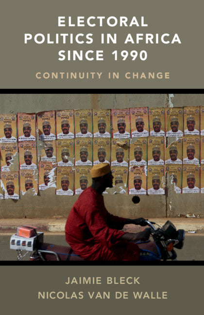 Electoral Politics in Africa since 1990; Continuity in Change (Paperback / softback) 9781316612477