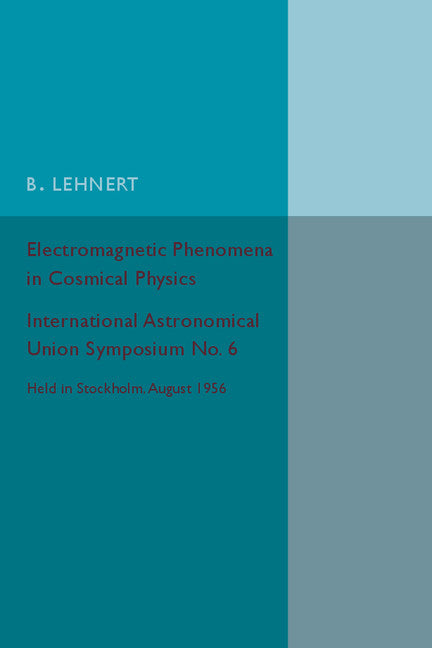 Electromagnetic Phenomena in Cosmical Physics (Paperback / softback) 9781316612859