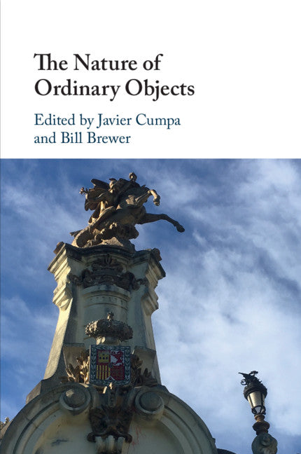 The Nature of Ordinary Objects (Paperback / softback) 9781316612897