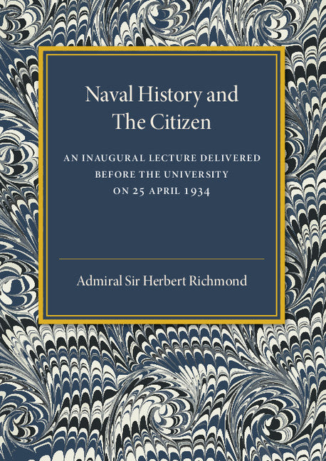 Naval History and the Citizen (Paperback / softback) 9781316613108