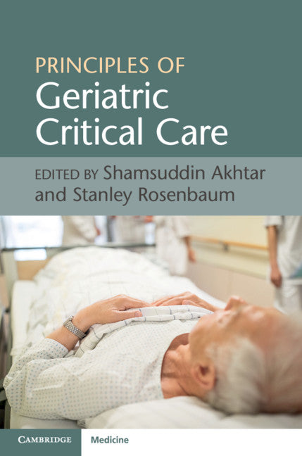 Principles of Geriatric Critical Care (Paperback / softback) 9781316613894