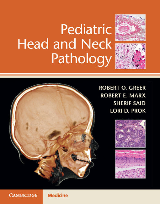 Pediatric Head and Neck Pathology (Multiple-component retail product) 9781316613993