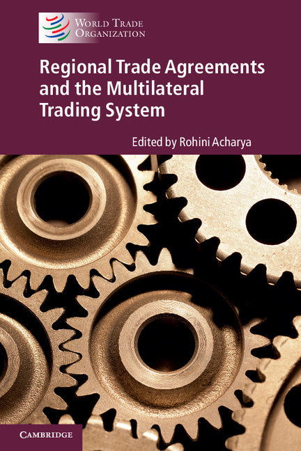 Regional Trade Agreements and the Multilateral Trading System (Paperback / softback) 9781316614013