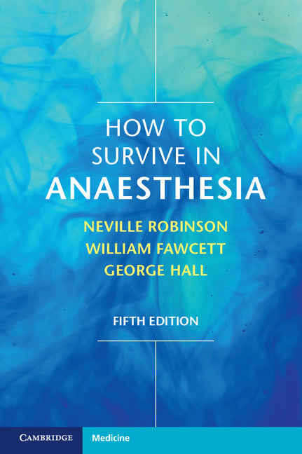 How to Survive in Anaesthesia (Paperback / softback) 9781316614020