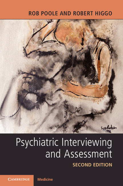 Psychiatric Interviewing and Assessment (Paperback / softback) 9781316614037