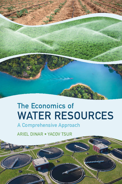 The Economics of Water Resources; A Comprehensive Approach (Paperback / softback) 9781316615072