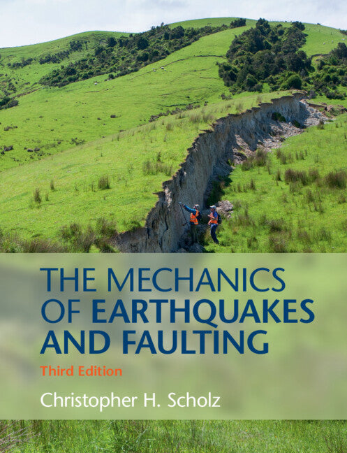 The Mechanics of Earthquakes and Faulting (Paperback / softback) 9781316615232