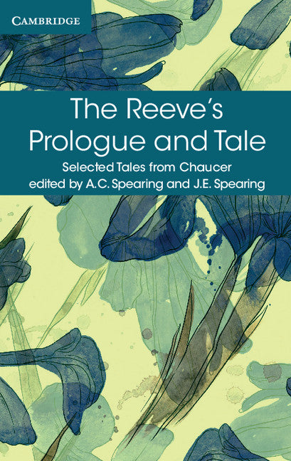 The Reeve's Prologue and Tale; With the Cook's Prologue and the Fragment of His Tale (Paperback / softback) 9781316615614