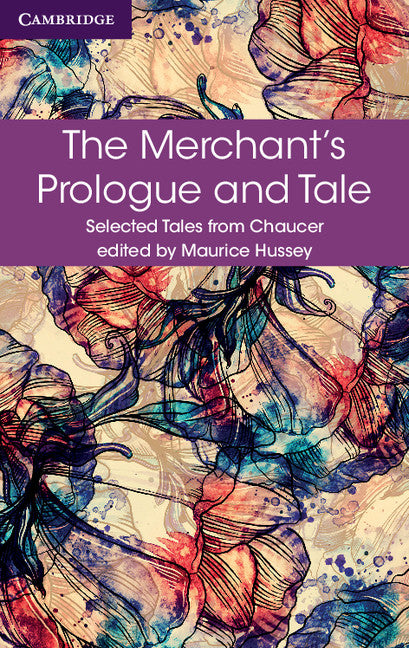 The Merchant's Prologue and Tale (Paperback / softback) 9781316615645