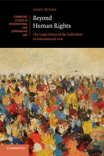 Beyond Human Rights; The Legal Status of the Individual in International Law (Paperback / softback) 9781316615935