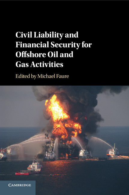 Civil Liability and Financial Security for Offshore Oil and Gas Activities (Paperback / softback) 9781316616284