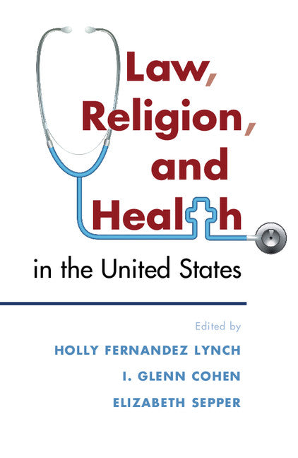 Law, Religion, and Health in the United States (Paperback / softback) 9781316616543