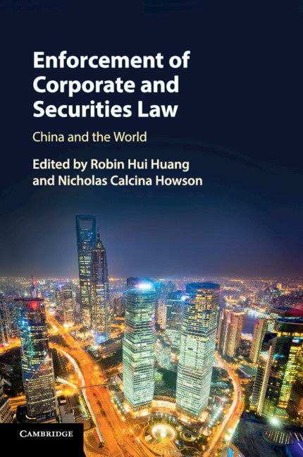 Enforcement of Corporate and Securities Law; China and the World (Paperback / softback) 9781316616673