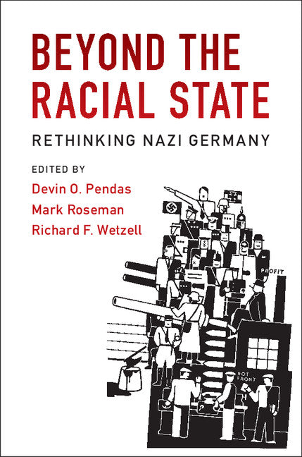 Beyond the Racial State; Rethinking Nazi Germany (Paperback / softback) 9781316616994